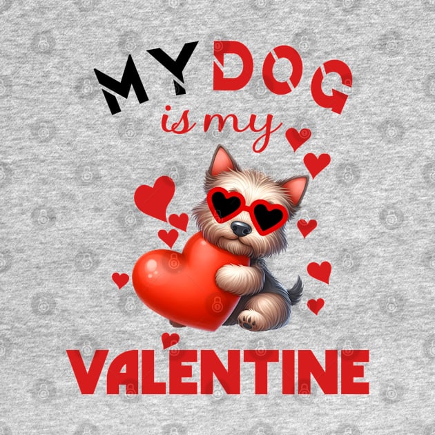 My dog is my valentine by A Zee Marketing